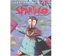 Il signor Spartaco. Viaggio di un epicentrico