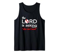 Il Signore chiede Chi Posso mandare Isaia 6:8 Canotta