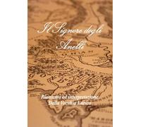 Il Signore degli Anelli. Riassunto ed interpretazione