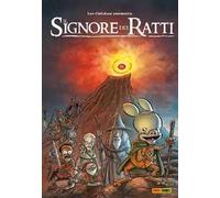 IL SIGNORE DEI RATTI. EDIZ. SPECIALE - ORTOLANI LEO - Panini Comics