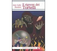 Il signore dei tortelli