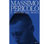 Il signore del bosco - Pericolo Massimo
