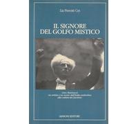 Il signore del golfo mistico. Gino Marinuzzi un a