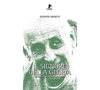 Il Signore della gloria. Un discorso su conversione e storia