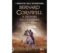 Il signore della guerra. Le storie dei re sassoni