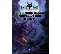 Il Signore della Morte di Ixia. Lupo solitario. Serie Grande Maes
