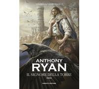 Il Signore della Torre. L'ombra del corvo. Vol. 2 - Ryan Anthony