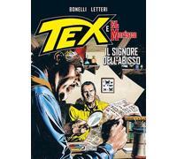 IL SIGNORE DELL'ABISSO. TEX E EL MORISCO . VOL. 1 - BONELLI GIANLUIGI - Sergio