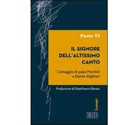 Il signore dell'altissimo canto. L'omaggio di papa Montini a Dante Alighieri