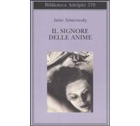 Irène Némirovsky – Il signore delle anime – Adelphi Distillery