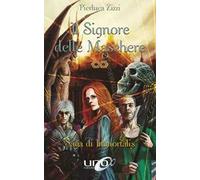 Il signore delle maschere. Immortalis
