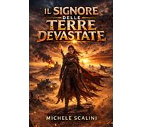 Il signore delle terre devastate: 5