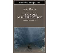 Il signore di San Francisco e altri racconti