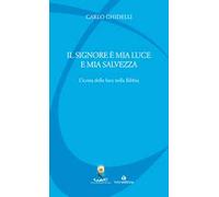 Il Signore è mia luce e mia salvezza. L'icona della luce nella Bibbia