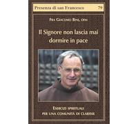 Il Signore non lascia mai dormire in pace