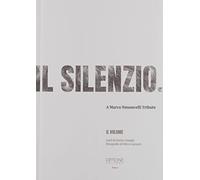 Il silenzio. A Marco Simoncelli Tribute. Ediz. illustrata