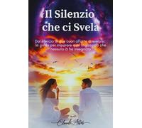 Il silenzio che ci svela
