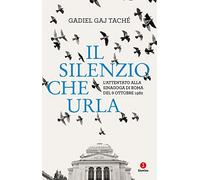 Il silenzio che urla. L’attentato alla Sinagoga di Roma del 9 ottobre 1982