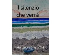 Il silenzio che verrà