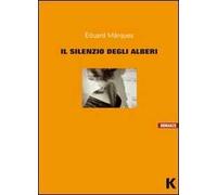 Il silenzio degli alberi
