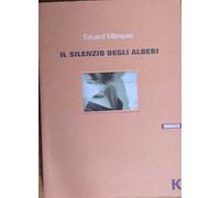 Il silenzio degli alberi