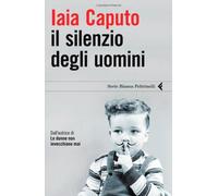 Il silenzio degli uomini