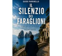 Il silenzio dei faraglioni: A Capri ogni verità ha un prezzo