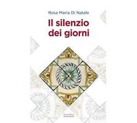 Il silenzio dei giorni