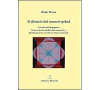 Il silenzio dei numeri primi. Crivello dell'ingegnere. Criterio di divisibilità dei coprimi del 30. Quadratura del cerchio in forma razionale