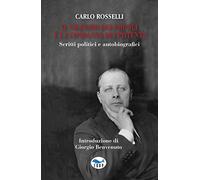 Il silenzio dei popoli è la condanna dei potenti – Scritti politici e autobiografici – EDUP