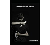 Il silenzio dei secoli: 12