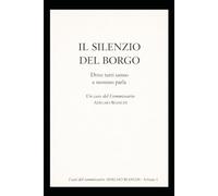 Il silenzio del Borgo: I casi del Commissario Adelmo Bianchi - Volume 1