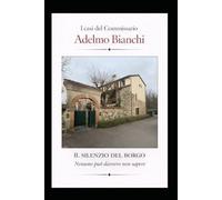 IL SILENZIO DEL BORGO: Nessuno davvero può non sapere