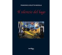 Il silenzio del lago