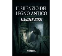 Il Silenzio del Legno Antico