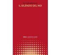 Il silenzio del noi