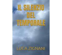 IL SILENZIO DEL TEMPORALE