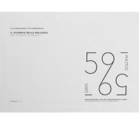 Il silenzio della bellezza-The silence of beauty. Ediz. a colori - Driusso...