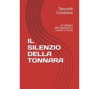 IL SILENZIO DELLA TONNARA: le indagini dell'Ispettore Lo Cascio in Sicilia