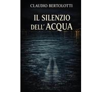 Il silenzio dell'acqua