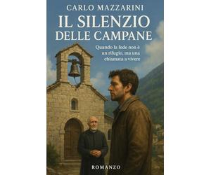 Il Silenzio delle Campane: Quando la fede non è un rifugio, ma una chiamata a vivere