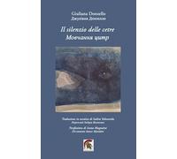 Il silenzio delle cetre. Ediz. italiana e ucraina