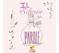 IL SILENZIO DELLE PAROLE