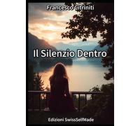 Il Silenzio Dentro