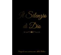 Il silenzio di Dio: Prologo, non autorizzato, della Bibbia