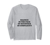 Il Silenzio di Fronte all'ingiustizia è complicità Maglia a Manica