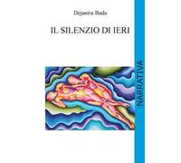 Il silenzio di ieri. Ediz. integrale