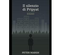 Il silenzio di Prypiat