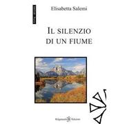 Il silenzio di un fiume. Con Libro in brossura