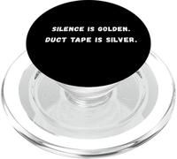 Il silenzio è dorato. nastro adesivo è argento. Sarcastico dicendo Tee PopSockets PopGrip per MagSafe